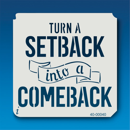 40-00040 Setbacks and Comebacks Stencil