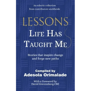 Lessons Life Has Taught Me: Stories that inspire change and forge new paths - Paperback H871-10776365367569
