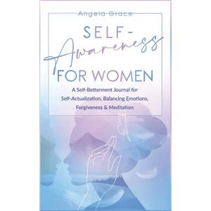 Self Awareness for Women: A Self Betterment Journal for Self Actualization, Balancing Emotions, For H871-10929788551441
