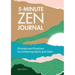 5-Minute Zen Journal: Prompts and Practices for Achieving Clarity and Calm - Paperback H871-10776446927121