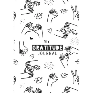 My Gratitude Journal: (Black & White Line Drawing) A 52-Week Daily Guide to Becoming Grateful - Pap H871-10929808638225