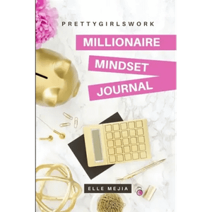 PrettyGirlsWork: Millionaire Mindset Journal - Paperback H871-10775906517265