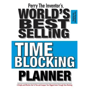 Perry The Inventor's(R) World's Best Selling Time Blocking Planner: A Simple and Effective Tool To  H871-10777340281105