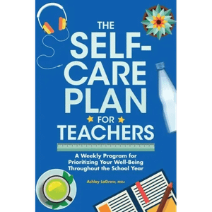 The Self-Care Plan for Teachers - Paperback H871-10776426152209