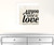 All You Need is Love and Coffee 1 White Framed Print Wall Art N270-405583