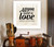 All You Need is Love and Coffee 1 White Framed Print Wall Art N270-405583
