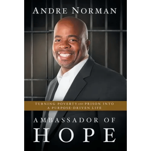 Ambassador of Hope: Turning Poverty and Prison into a Purpose-Driven Life - Hardcover H871-10780757983505