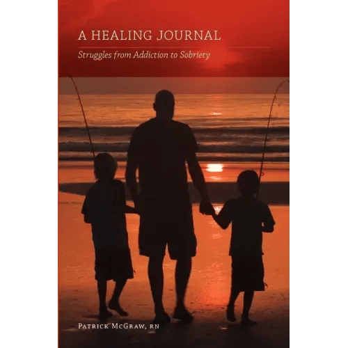 A Healing Journal: Struggles from Addiction to Sobriety - Paperback H871-10777426854161