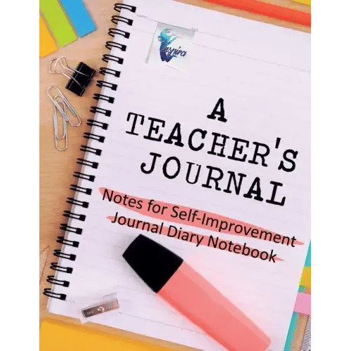 A Teacher's Journal Notes for Self-Improvement Journal Diary Notebook - Paperback H871-10777263046929