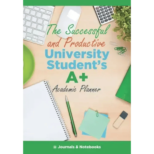 The Successful and Productive University Student's A+ Academic Planner - Paperback H871-10777335595281