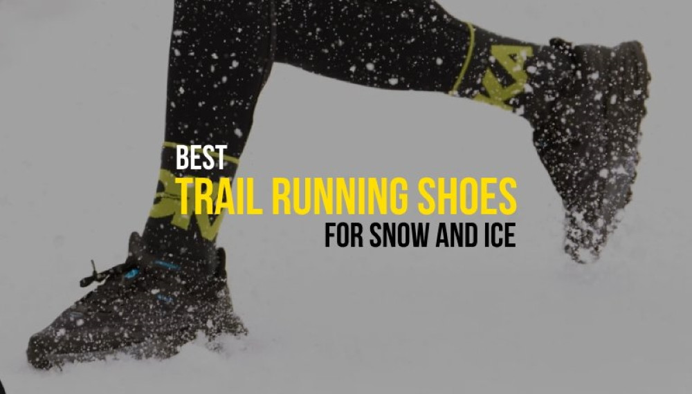 Best Winter Trail Running Shoes in 2024: Shoes for Ice & Snow