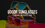 goodr sunglasses: Choosing the Perfect Pair