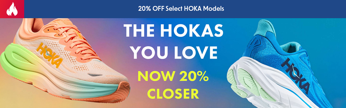 20% OFF Select HOKA Models: Mach, Skyflow, Bondi 9, Clifton 10, Arahi 8, Stinson 7 & Challenger 8 -  The HOKAs You Love Now 20% Closer