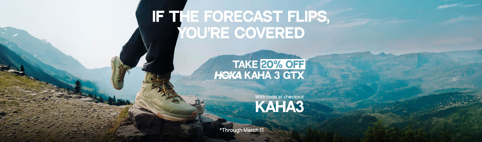 Graphic, a close‑up of HOKA KAHA 3 GTX shoes on rugged outdoor terrain with scenic landscape behind, text, If the forecast flips, you’re covered - take 20% OFF HOKA Kaha 3 GTX with code KAHA3 at checkout