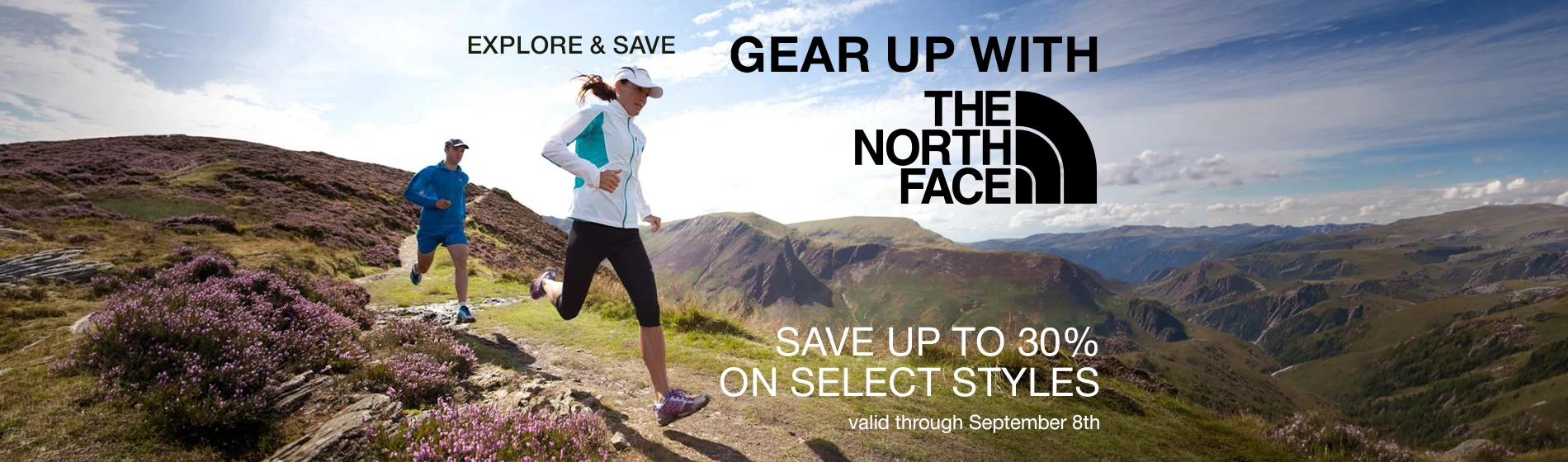 graphic, a man and a woman wearing The North Face apparel trail running on a rocky path through a mountainous landscape with purple heather, text, The North Face Limited-Time Sale: enjoy up to 30% off select models - valid through September 8th