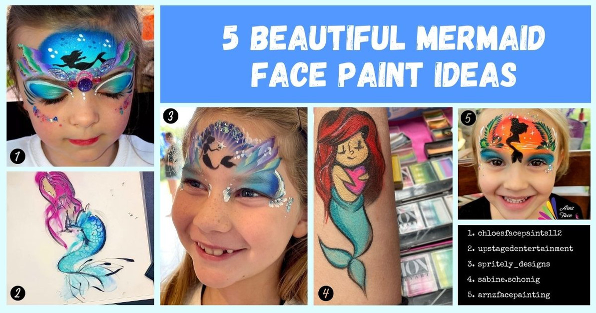 5 Beautiful Mermaid Face Paint Ideas