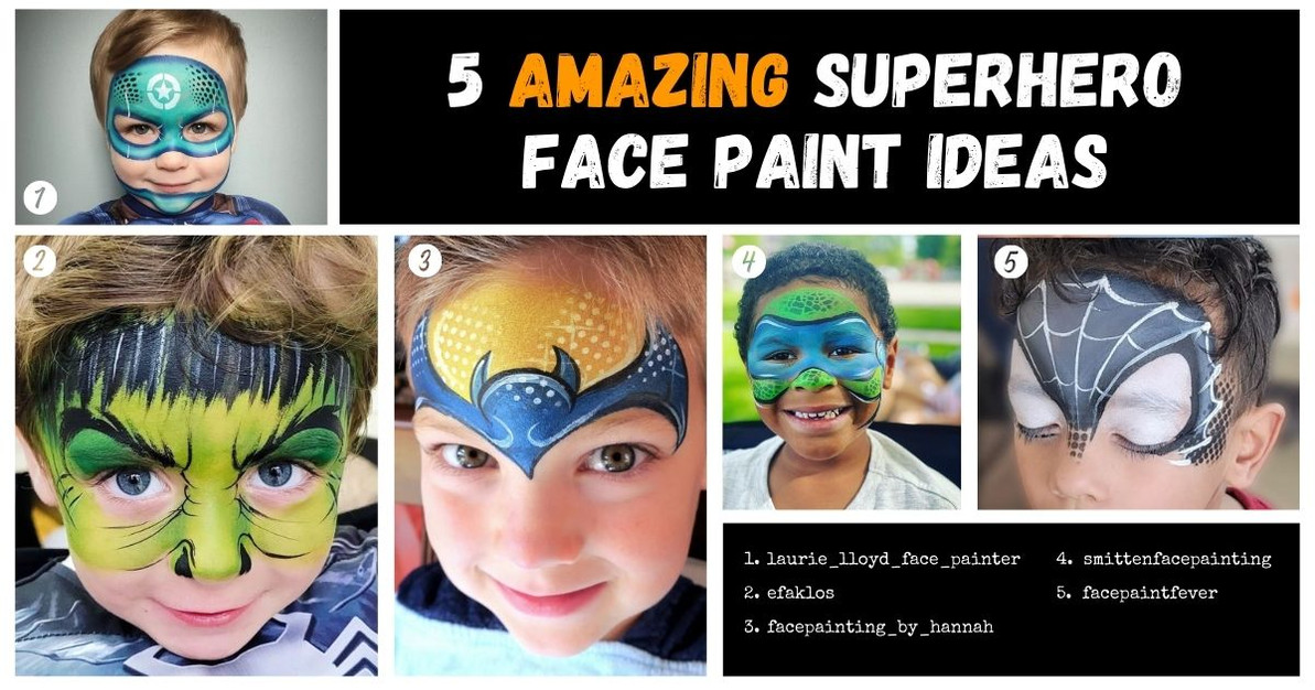 5 Amazing Superhero Face Paint Ideas