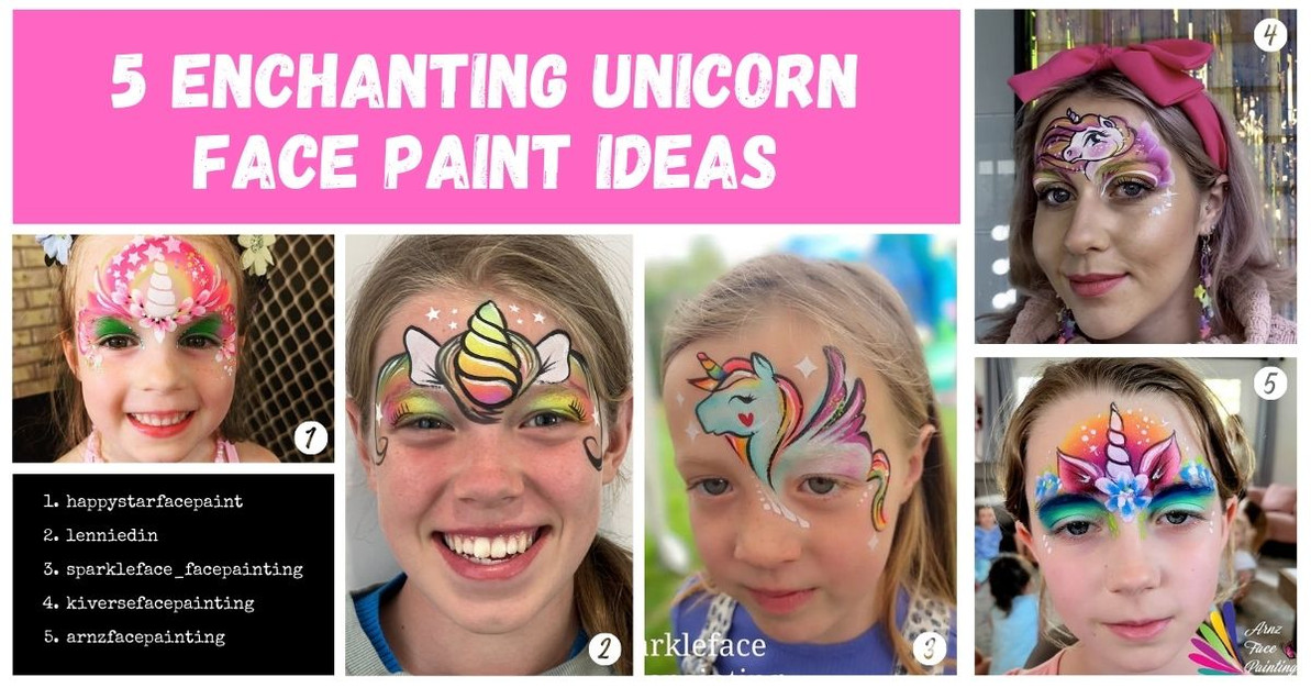 5 Enchanting Unicorn Face Paint Ideas