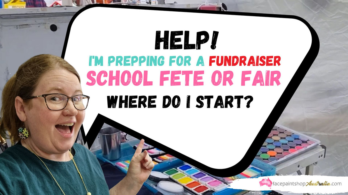 Preparing for a Successful School Fete or Charity Fundraiser - Face Paint FAQ with Kate