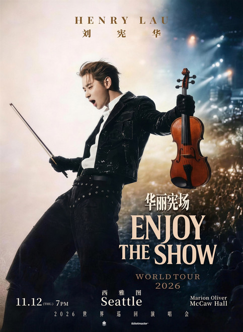 Henry Lau 劉憲華 2026 - ENJOY THE SHOW 華麗憲場 - Seattle 西雅圖