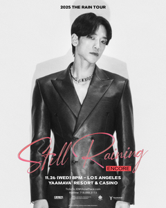 11.26 Rain (비) 鄭智薰 - Still Raining: Encore | Yaamava' Theater | 21+ Only