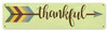 Thankful Arrow Metal Sign 20 x 5 Inches
