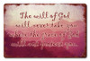 The Will Of God Metal Sign 18 x 12 Inches