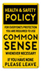 Common Sense Policy Metal Sign 8 x 14 Inches