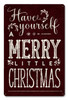 Merry Little Christmas Metal Sign 12 x 18 Inches