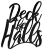 Deck The Halls Metal Sign 18 x 21 Inches