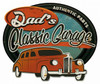 Dad's Classic Garage Metal Sign 20 x 16 Inches