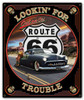 Lookin' For Trouble Metal Sign 15 x 18 Inches