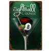 Eight Ball Lounge Metal Sign 24 x 36 Inches