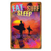 Eat Surf Sleep Metal Sign 12 x 18 Inches