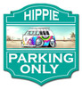 Hippie Parking Only Metal Sign 14 x 15 Inches