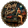 Party Tonight 16x16 laser cut bottle cap metal sign featuring a vintage pin-up girl and classic car for retro garage decor