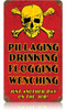 Vintage Pillaging Drinking Pirates Metal Sign 8 x 14 Inches
