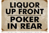Retro Liquor Up Front Metal Sign 18 x 12 Inches