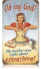 Retro Mother was Right Metal Sign 8 x 14 Inches