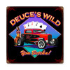 Retro Deuces Wild  Metal Sign 12 x 12 Inches