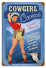 Retro Cowgirl Cocktails  - Pin-Up Girls Metal Sign 36 x 24 Inches