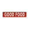 Good Food Metal Sign 28 x 6 Inches