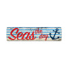 Seas The Day Metal Sign  20 x 5 inches