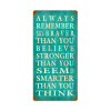 Vintage Always Remember  Metal Sign 12 x 24 Inches