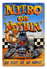 Vintage Nitro or Nothing Metal Sign 12 x 18 Inches