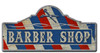 Barber Shop Custom  Shape Metal Sign 26 x 12 Inches