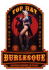 Top Hat Burlesque Custom Shape Metal Sign 13 x 18 Inches