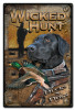 Ducks and Dogs Wicked Hunt Metal Sign 12 x 15 Inches