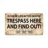 Is There Life Afer Metal Sign 14 x 8 Inches