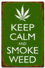 Keep Calm and Smoke Weed Metal Sign 16 x 24 Inches